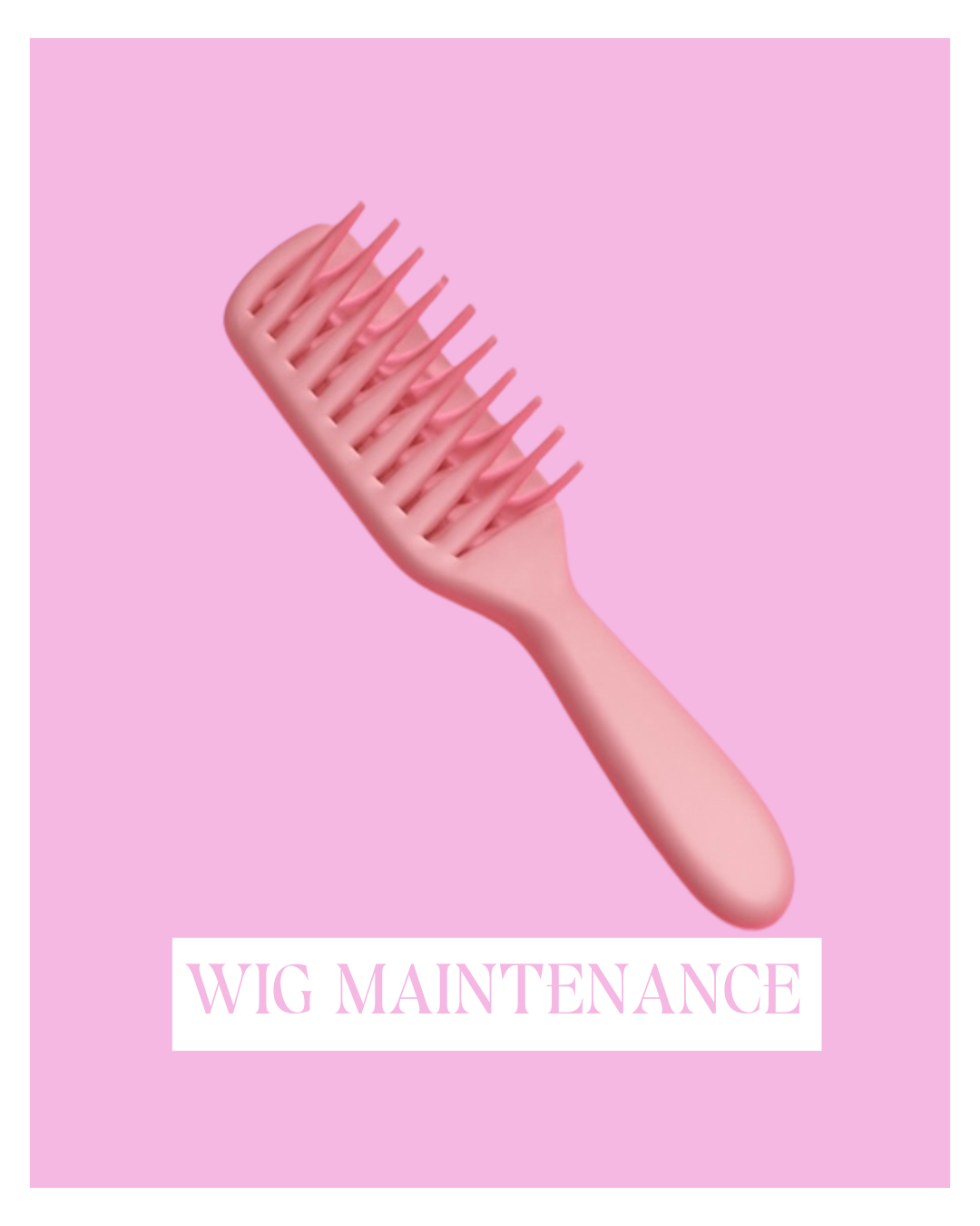 Wig Maintenance